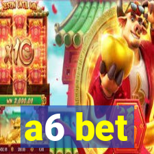 a6 bet